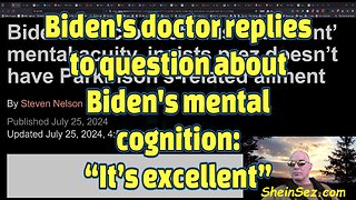 Biden's doctor replies to question about Biden's mental cognition: “It’s excellent”-603