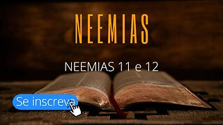 NEEMIAS 11 E 12