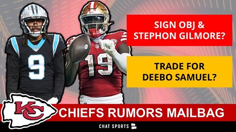 Kansas City Chiefs Mailbag: Trade For Deebo Samuel Or James Bradberry? Signing Stephon Gilmore?