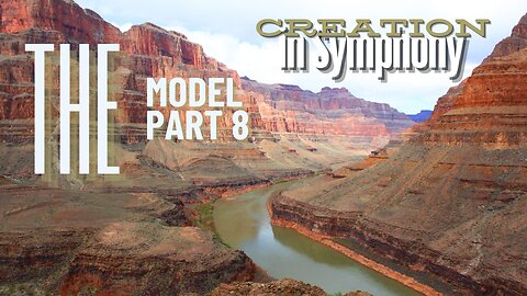 Creation In Symphony The Model Part 8 The Flood (Dr. Carl Baugh)