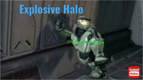 Explosive HALO CE 1