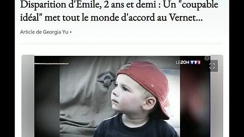 Disparition d'Émile, 2 ans et demi : Un "coupable idéal" met tout le monde d'accord au Vernet...