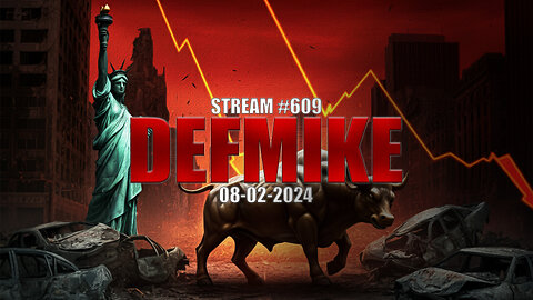 08.02.24 THE DEFMIKE STREAM #609