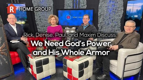 We Need God's Power and His Whole Armor — Home Group