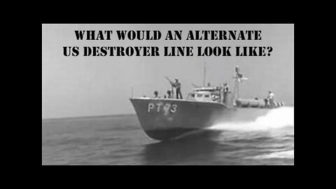 What could an alternate US Destroyer line look like in WOWS Legends?