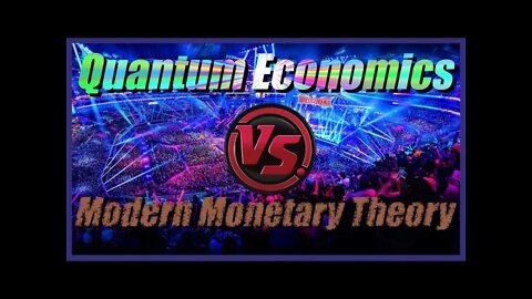 Quantum Economics VS. Modern Monetary Theory