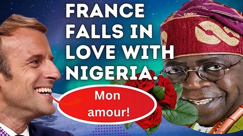 France Falls in Love With Nigeria!
