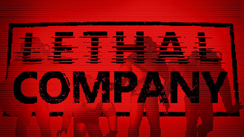 [76] Lethal Company