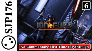 Ion Fury—No-Commentary First-Time Playthrough—Part 6