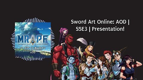 Sword Art Online: AOD | S5E3 | Presentation!