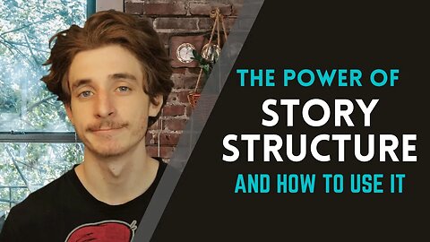 The Power of Story Structure: Why it Matters and How to Use It