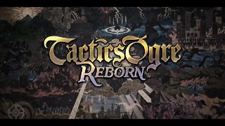 [TACTICS OGRE - REBORN] Chapter 1 (1/2) - Part#1