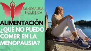 ¿Qué no puedo comer en la menopausia? | Mujeres en Menopausia