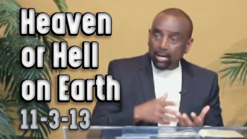What's the Purpose of Believing in Heaven or Hell? (Archive 11/3/13)