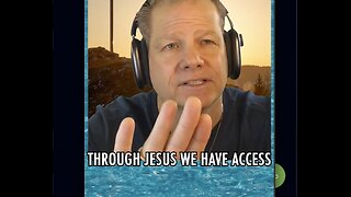 Through Jesus We Have Access