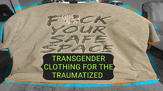 TRANSGENDER CLOTHES FOR THE TRAUMATIZED!?