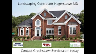 Landscaping Contractor Hagerstown MD GroshsLawnService.com