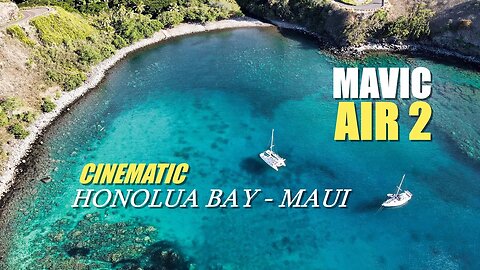 Mavic Air 2 CINEMATIC Drone Video - Best I Could Capture - Maui Hawaii