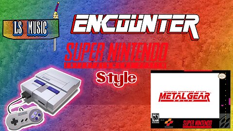 LS Music: Encounter (Super Nintendo Style)