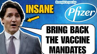 Justin Trudeau still wants MANDATORY VACCINATION in 2023