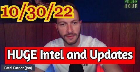 Patel Patriot: HUGE Intel and Updates 10/30/22