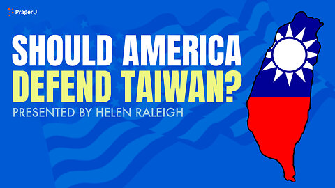 Should America Defend Taiwan?