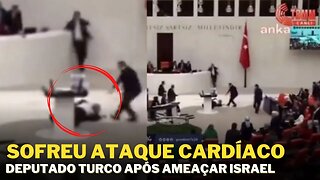 DEPUTADO SOFRE ATAQUE CARDÍACO APÓS AMEAÇAR ISRAEL !