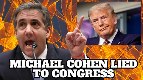 Republicans Call for DOJ Probe into Michael Cohen Lying to Congress in 2019