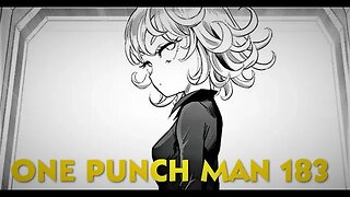 ONE PUNCH MAN RETURNS || Chapter 183