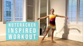 Nutcracker inspired workout