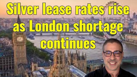 Silver lease rates rise as London shortage continues