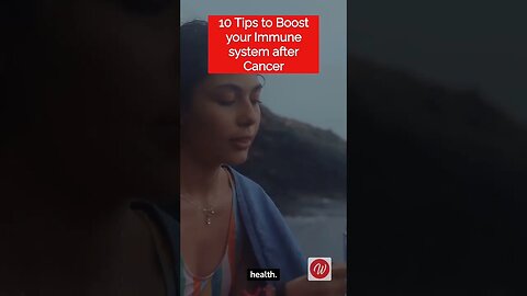 10 tips to Boost your Immune System after Cancer #health #shortsfeed #shortvideo #viral