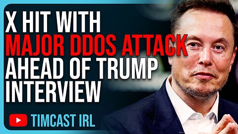 X Hit With MAJOR DDoS ATTACK Ahead Of Trump Interview, They Want To SILENCE Trump & Elon