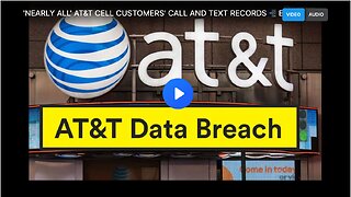 'NEARLY ALL' AT&T CELL CUSTOMERS' CALL AND TEXT RECORDS 📲 EXPOSED IN MASSIVE BREACH