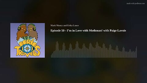 Episode 50 - I’m in Love with Mothman! with Paige Lavoie