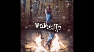Wake Up! Original song by Candie Tremblay