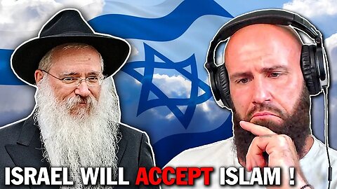 Jewish Rabbi: ISRAEL Will ACCEPT ISLAM! (Mind-Blowing!)