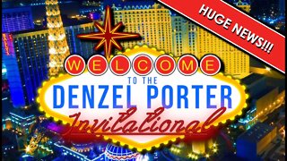 HUGE!!! - DENZEL PORTER INVITATIONAL - DPI ANNOUNCEMENT
