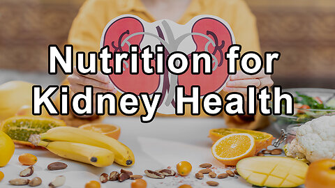 Unlocking the Power of Plant-Based Nutrition for Kidney Health