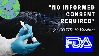 FDA: "No Informed Consent Required" for COVID-19 Vaccines