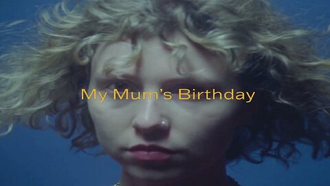 Blush Always - My Mum's Birthday (Music Video)