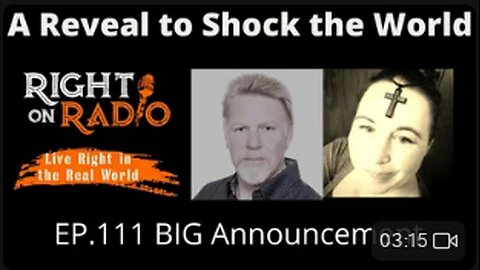 Right On Radio #111 - A Reveal to Shock the World, BIG Announcement (March 2021)