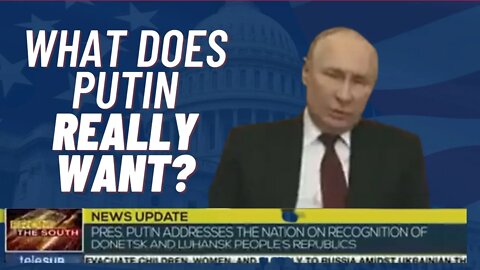 What Does Putin Really Want?