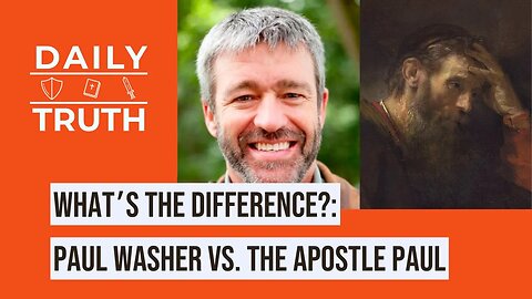 What’s The Difference? | Paul Washer Vs. The Apostle Paul