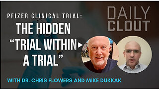 Pfizer Clinical Trial: Dr. Chris Flowers on the Hidden "Trial Within a Trial"