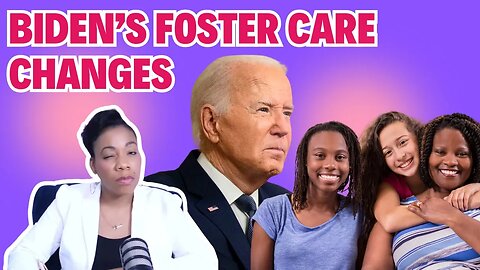 Do Black Christians Know That Biden Pushed This Foster Care Policy?
