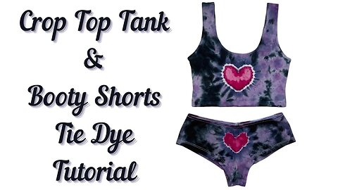 Tie-Dye Pattern: Crop Top Tank & Matching Booty Undies