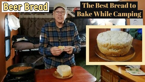 Beer Bread - Easy to make while camping!
