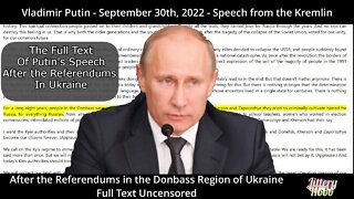 Vladimir Putin's Sept 30th, 2022 Full Speech after referendums in the Donbass region of Ukraine.