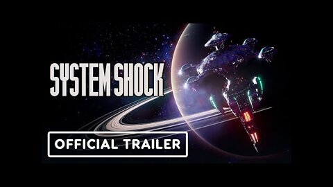 System Shock - Official Trailer | Summer of Gaming 2022